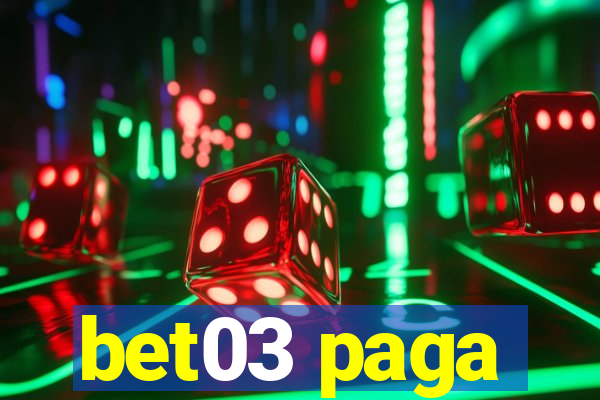 bet03 paga